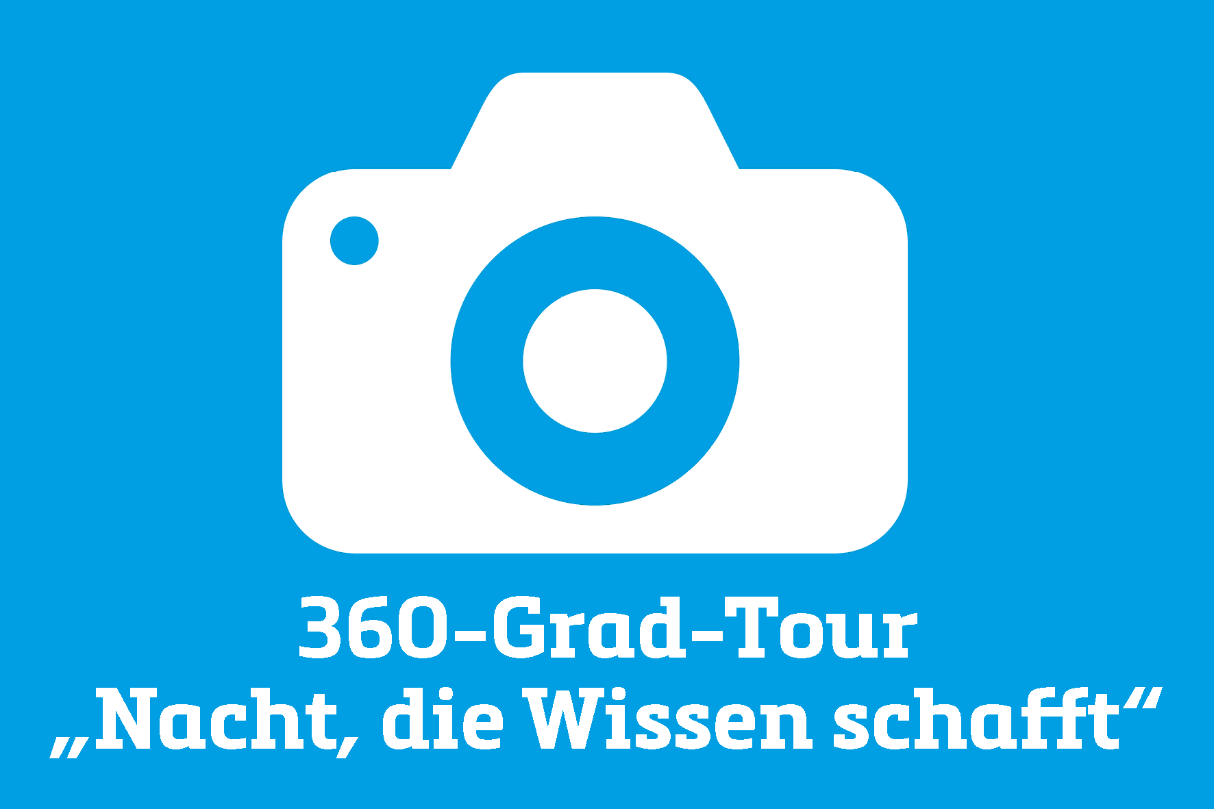 Blauer Hintergrund mit Grafik einer Fotokamera, dazu der Text "360-Grad-Tour Nacht, die Wissen schafft"